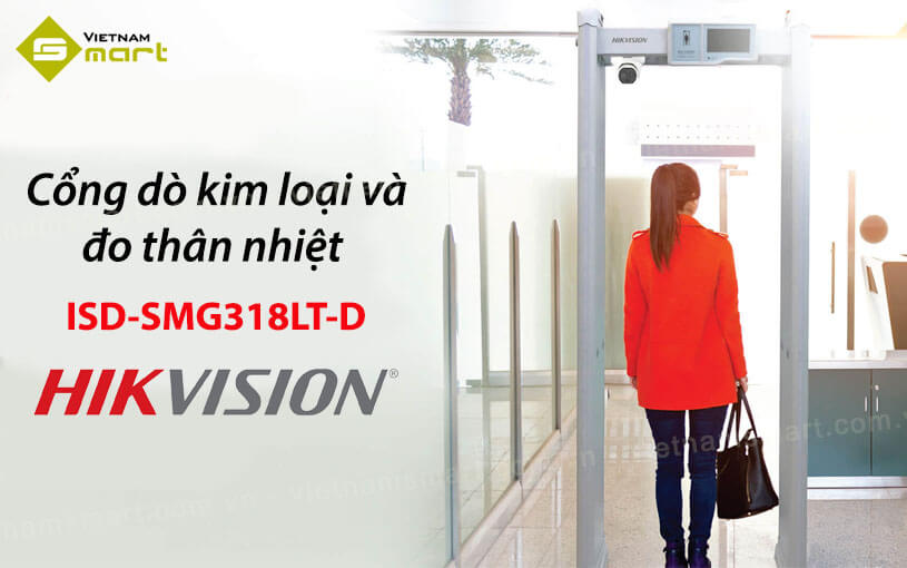 Cổng dò kim loại và đo thân nhiệt Hikvision ISD-SMG318LT-D Giới thiệu về cổng dò kim loại và đo thân nhiệt ISD-SMG318LT-D