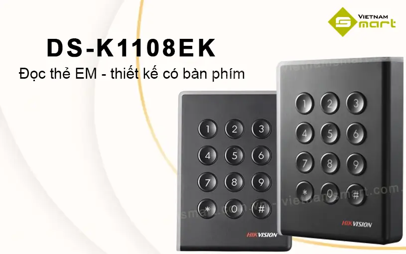 Giới thiệu về đầu đọc thẻ EM Hikvision DS-K1108EK