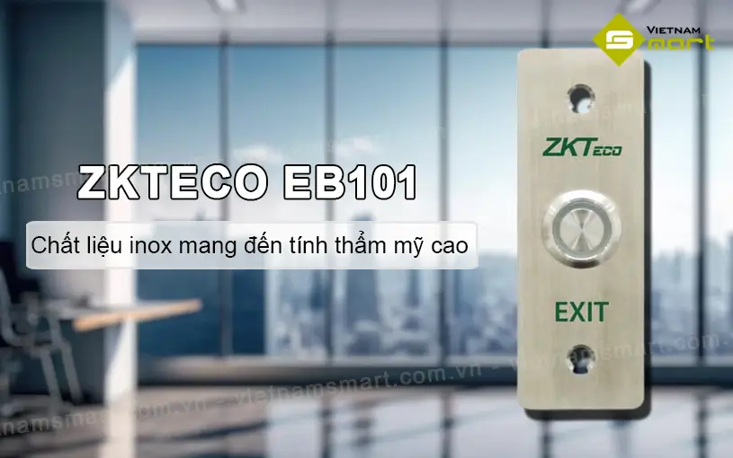 Giới thiệu về nút bấm exit mở cửa ZKTeco EB101