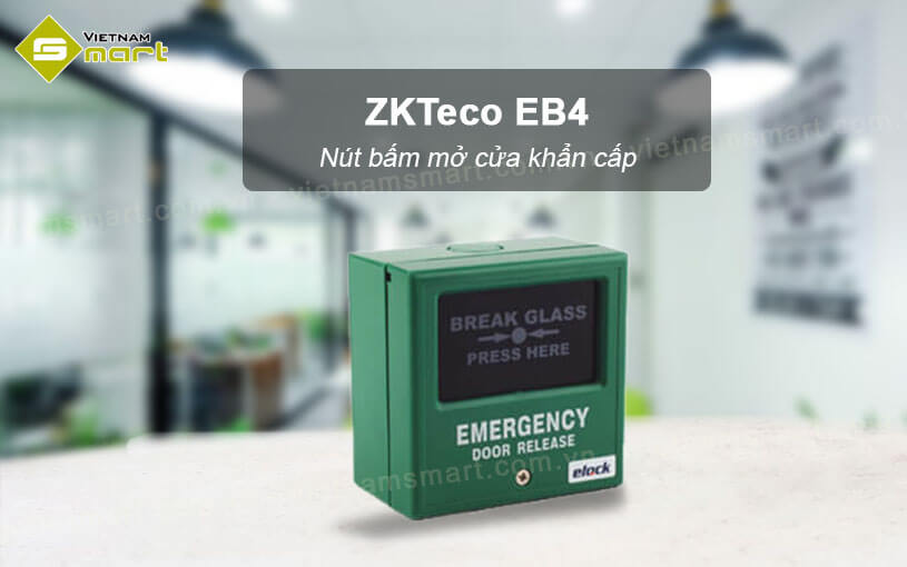 Nút bấm mở cửa khẩn cấp ZKTeco EB4 Nút bấm mở cửa khẩn cấp ZKTeco EB4