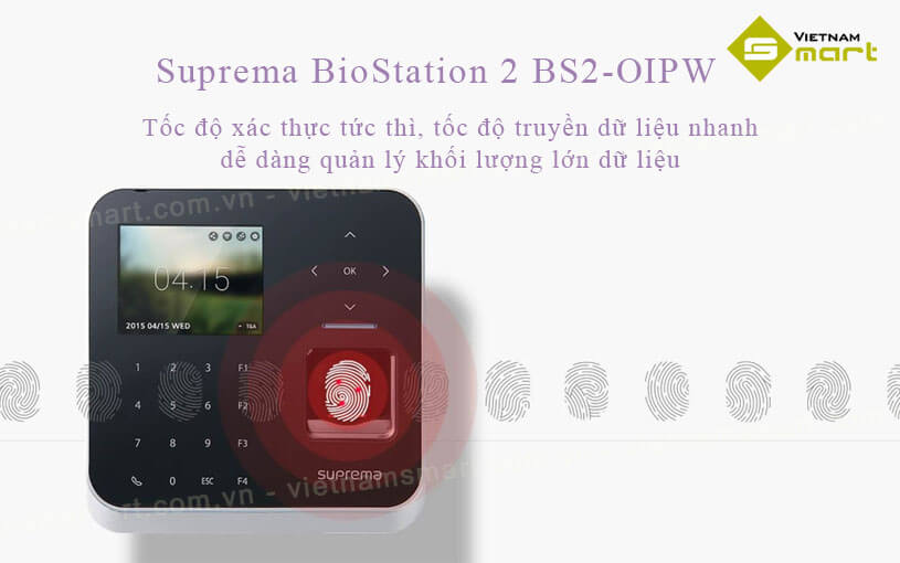 Suprema BioStation 2 BS2-OIPW xác thực vân tay nhanh chóng, chính xác