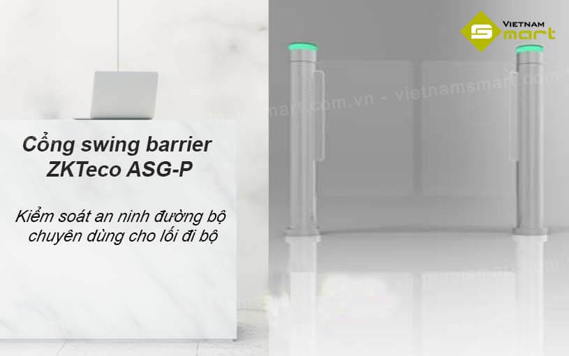Cổng swing barrier ZKTeco ASG-P Giới thiệu cổng swing barrier ZKTeco ASG-P