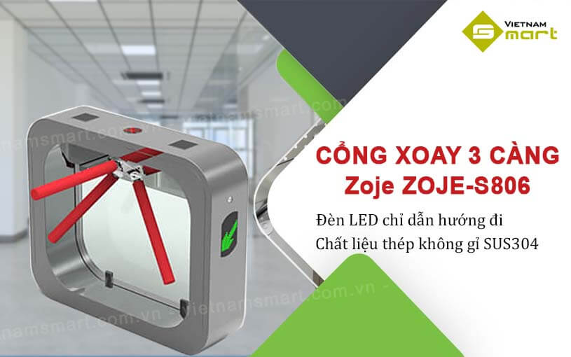Cổng xoay 3 càng Zoje ZOJE-S806 Cổng xoay 3 càng ZOJE-S806 kiểm soát hiện đại