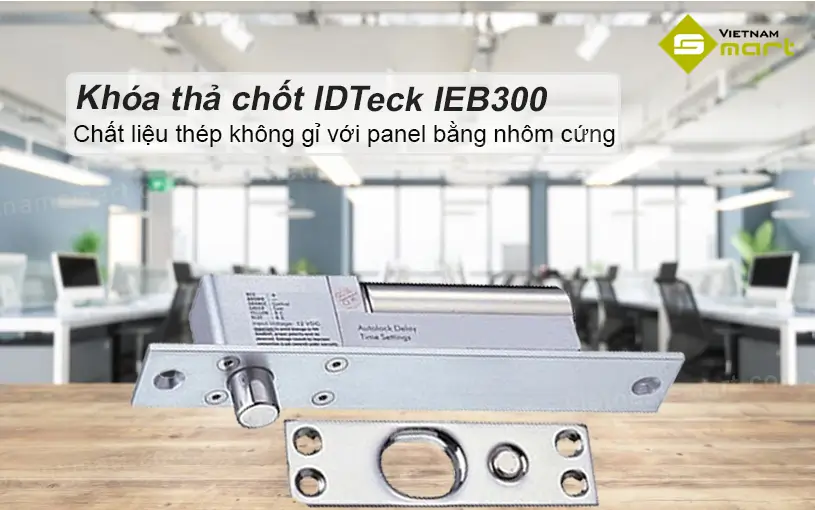 Giới thiệu về khóa thả chốt kiểm soát cửa IDTeck IEB300