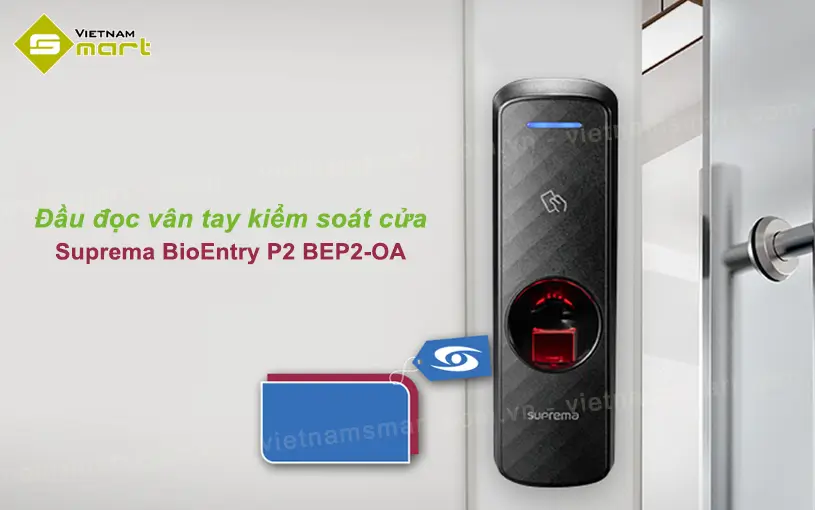 BioEntry P2 BEP2-OA kiểm soát truy cập