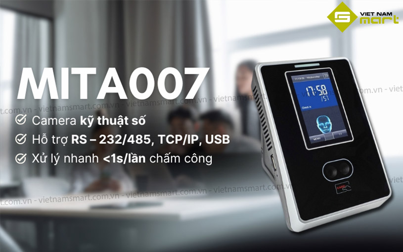 Máy Chấm Công Khuôn Mặt Mita007 Giới thiệu mẫu máy chấm công MITA007
