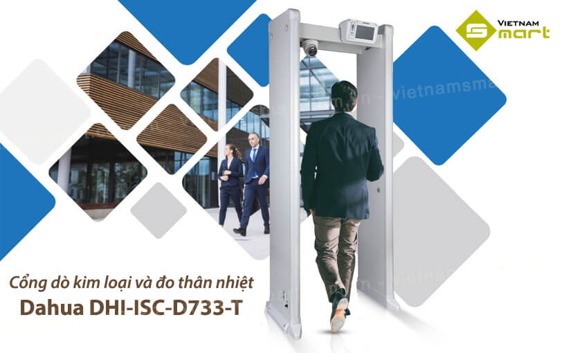 Cổng dò kim loại và đo thân nhiệt Dahua DHI-ISC-D733-T Giới thiệu về thiết bị cổng dò kim loại và đo thân nhiệt Dahua DHI-ISC-D733-T