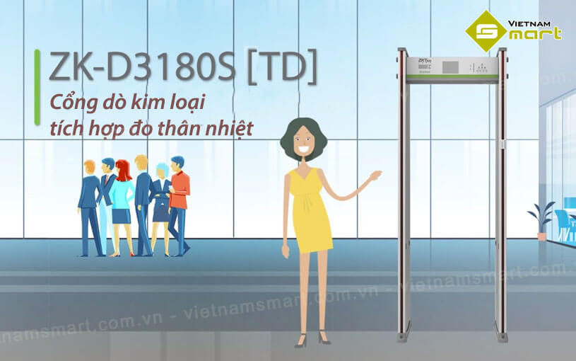 Giới thiệu về cổng dò kim loại và đo thân nhiệt ZKTeco ZK-D3180S[TD]
