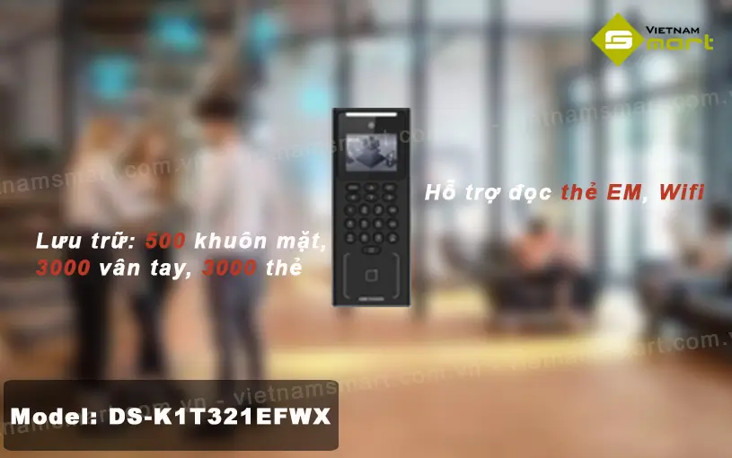 Máy chấm công khuôn mặt Hikvision DS-K1T321EFWX Hikvision DS-K1T321EFWX