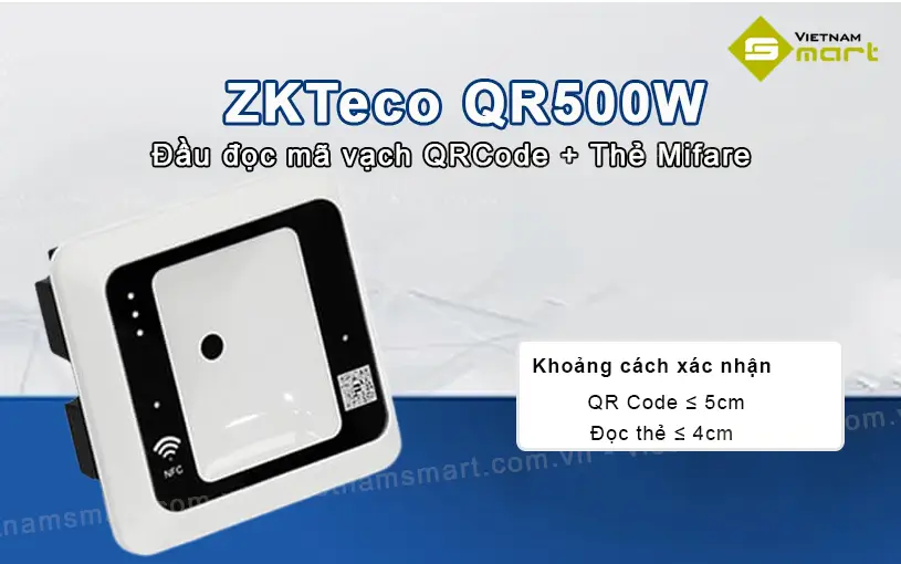 Đầu đọc mã vạch QRCode + thẻ Mifare ZKTeco QR500W