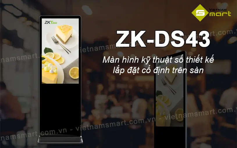 Màn hình quảng cáo ZKTeco ZK-DS43 Màn hình quảng cáo kỹ thuật số ZKTeco ZK-DS43