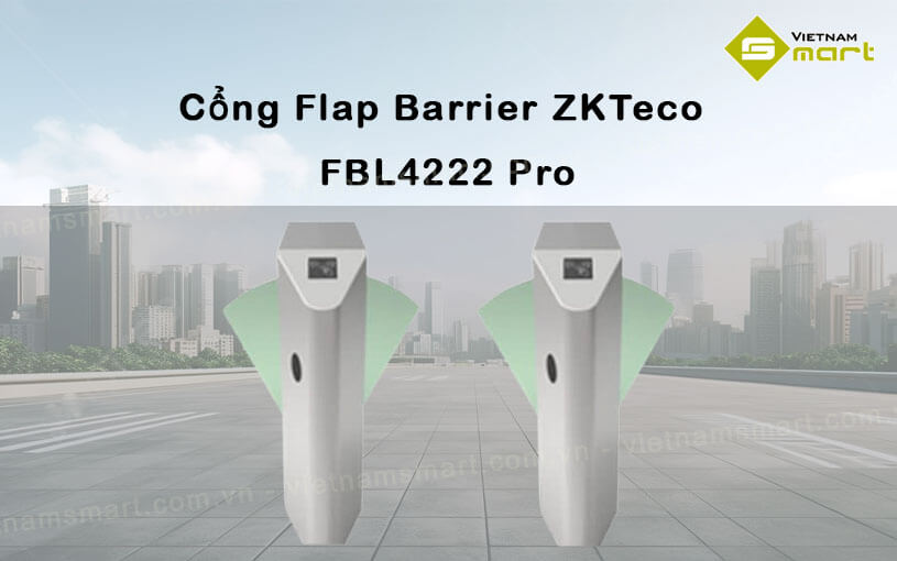 Cổng Flap Barrier ZKTeco FBL4222 Pro Cổng Flap Barrier ZKTeco FBL4222 Pro