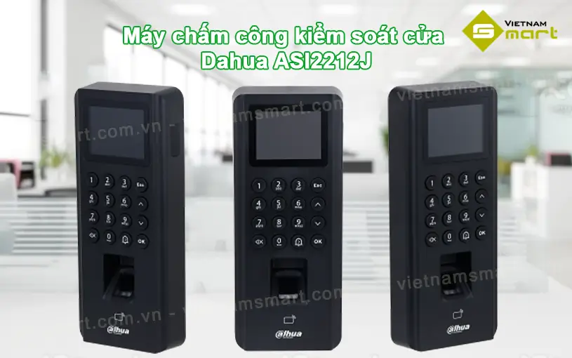 Máy chấm công kiểm soát cửa Dahua ASI2212J Giới thiệu về máy chấm công kiểm soát cửa Dahua ASI2212J