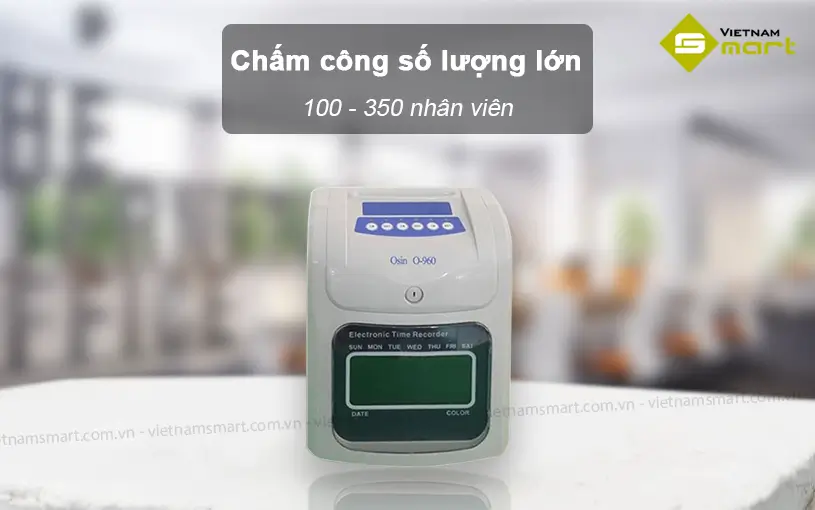 Máy chấm công thẻ giấy OSIN O-960 Máy chấm công thẻ giấy Osin O-960 số lượng