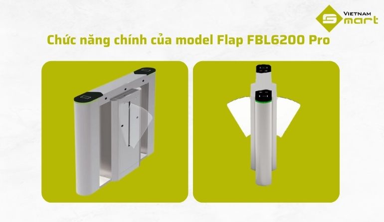 Các tính năng chính của Flap Barrier FBL6200 Pro