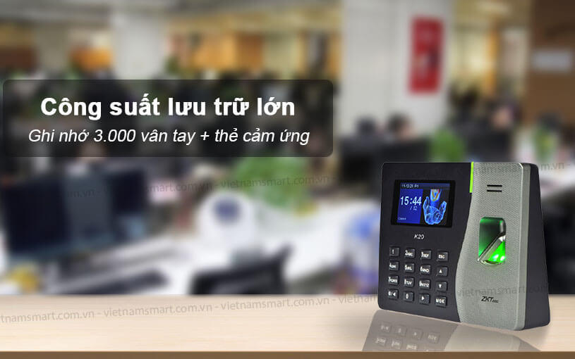 Máy chấm công vân tay thẻ ZKTeco K20 Công suất máy chấm công vân tay ZKTeco K20