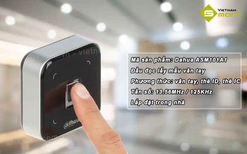 Thiết bị lấy mẫu vân tay Dahua ASM101A Đặc điểm nổi bật của thiết bị lấy mẫu vân tay Dahua ASM101A