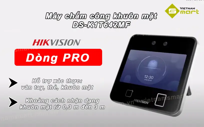 Máy chấm công khuôn mặt Hikvision DS-K1T642MF Hikvision DS-K1T642MF