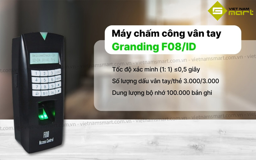Máy chấm công vân tay Granding F08-ID Giới thiệu máy chấm công bằng dấu vân tay F08/ID