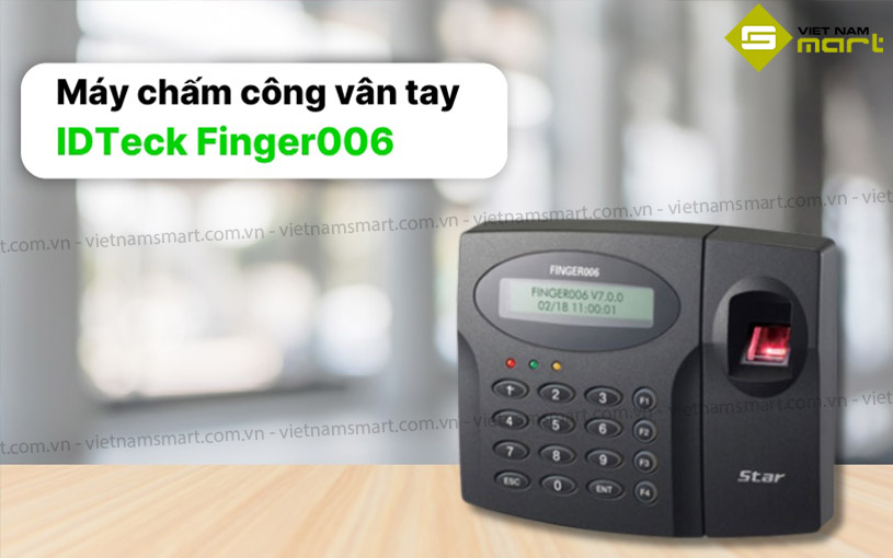 Máy chấm công vân tay IDTeck Finger006 Giới thiệu máy chấm công vân tay IDTeck Finger006