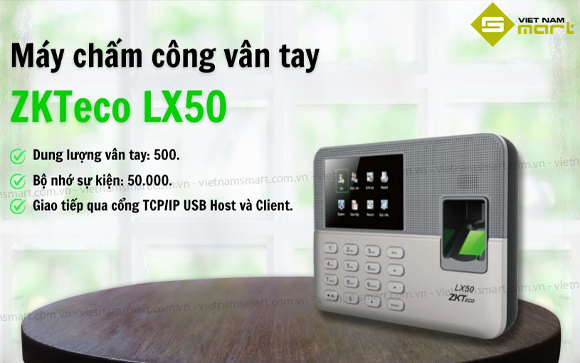 Máy chấm công vân tay ZKTeco LX50 Giới thiệu máy chấm công vân tay ZKTeco LX50