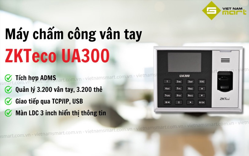 Máy chấm công vân tay ZKTeco UA300 Máy chấm công vân tay ZKTeco UA300