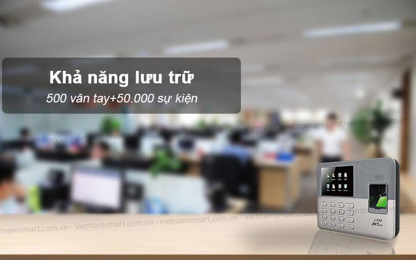 Máy chấm công vân tay ZKTeco LX50 Khả năng lưu trữ máy chấm công ZKTeco LX50
