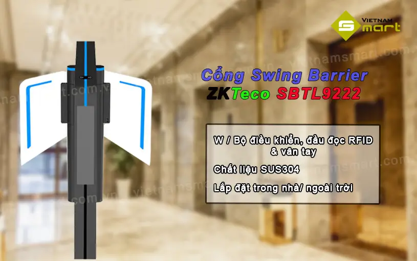 Tinh năng của cổng Swing barrier ZKTeco SBTL9222