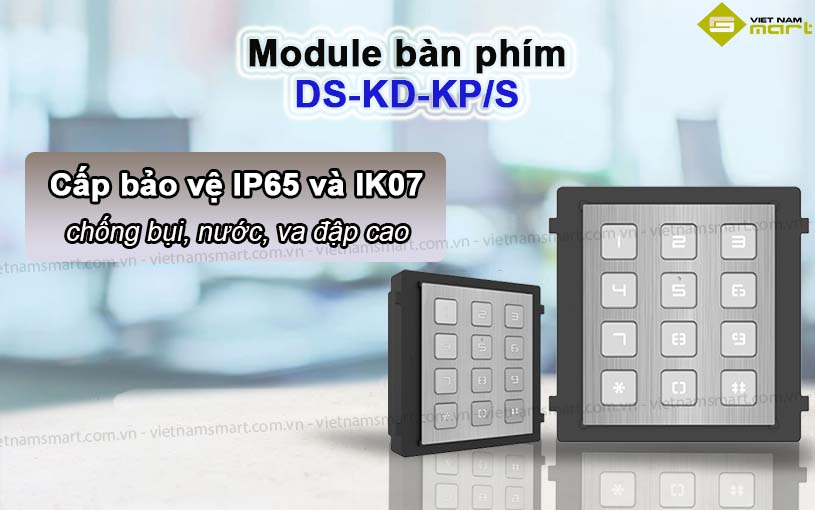 tính năng nổi bật của Bàn phím liên lạc video Hikvision DS-KD-KP/S