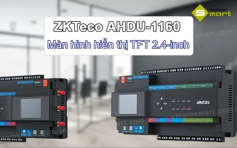 Giới thiệu về bộ điều khiển trung tâm AHDU-1160