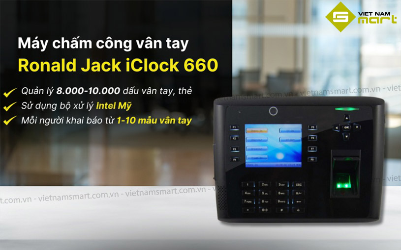 Máy chấm công vân tay iClock 660 Máy chấm công Ronald Jack iClock 660