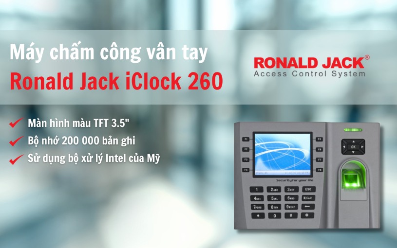 Máy chấm công vân tay Ronald Jack iClock 260 Giới thiệu máy chấm công vân tay Ronald Jack iClock 260