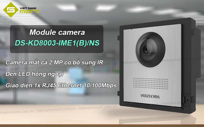 Giới thiệu những tính năng nổi bật của module camera DS-KD8003-IME1(B)/NS