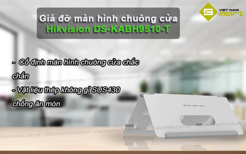 Đặc tính nổi bật của Giá đỡ màn hình chuông cửa Hikvision DS-KABH9510-T