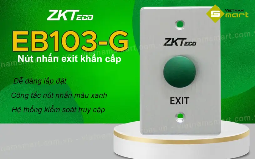 Nút bấm mở cửa ZKTeco EB103-G Đôi nét về nút bấm mở cửa ZKTeco EB103-G