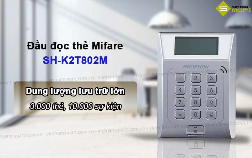 Giới thiệu về Máy chấm công kiểm soát cửa Hikvision SH-K2T802M