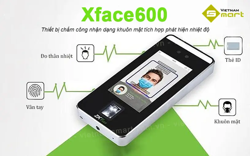 Giới thiệu về máy chấm công khuôn mặt ZKTeco Xface600