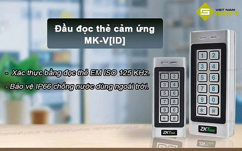 Giới thiệu về đầu đọc thẻ cảm ứng ZKTeco MK-V[ID]