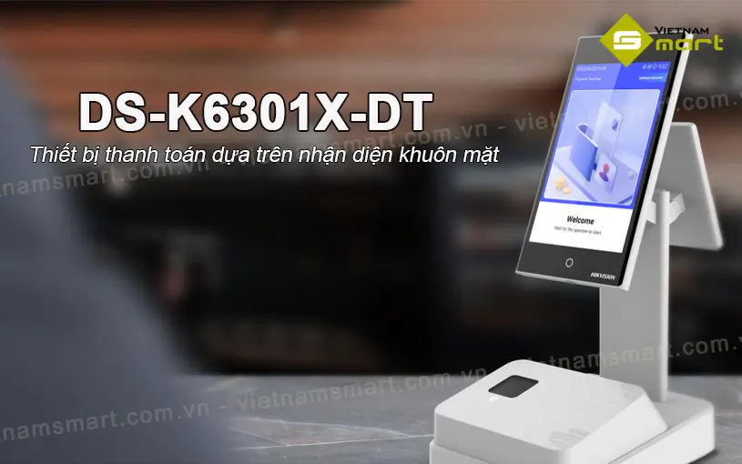 Giới thiệu về thiết bị thanh toán Hikvision DS-K6301X-DT