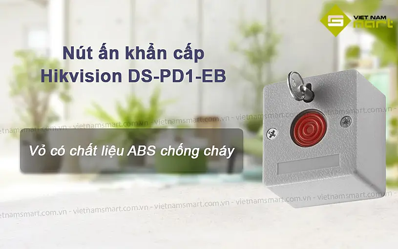 Đôi nét về nút bấm khẩn cấp Hikvision DS-PD1-EB