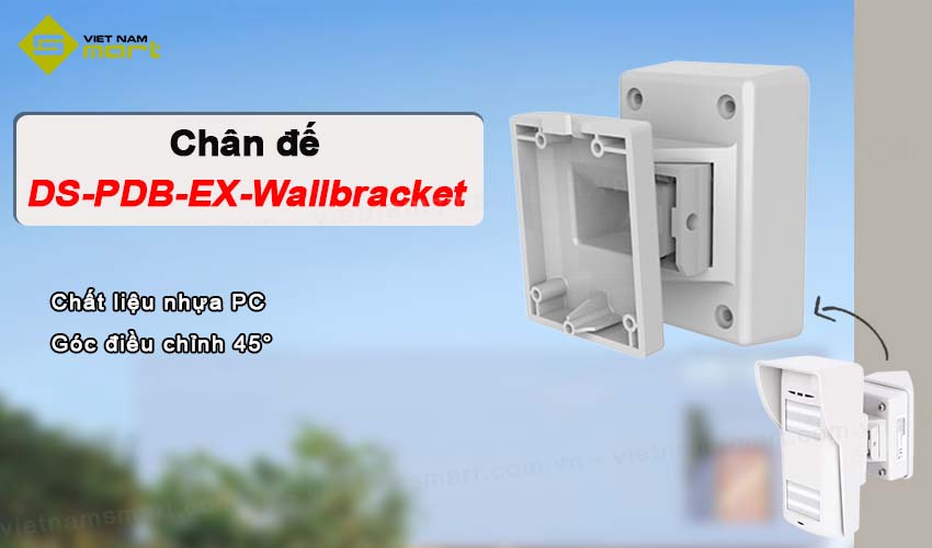 Giới thiệu về Chân đế Hikvision DS-PDB-EX-Wallbracket