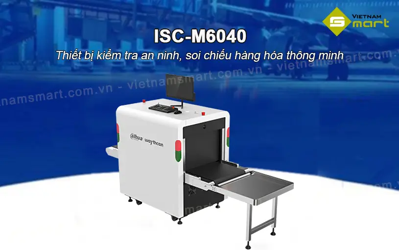 Máy soi hành lý X-Ray Dahua ISC-M6040