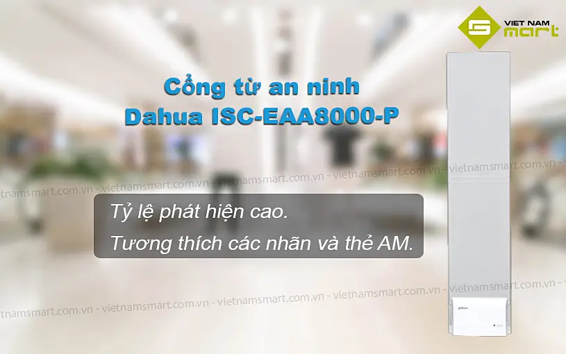 Giới thiệu về cổng từ an ninh Dahua ISC-EAA8000-P