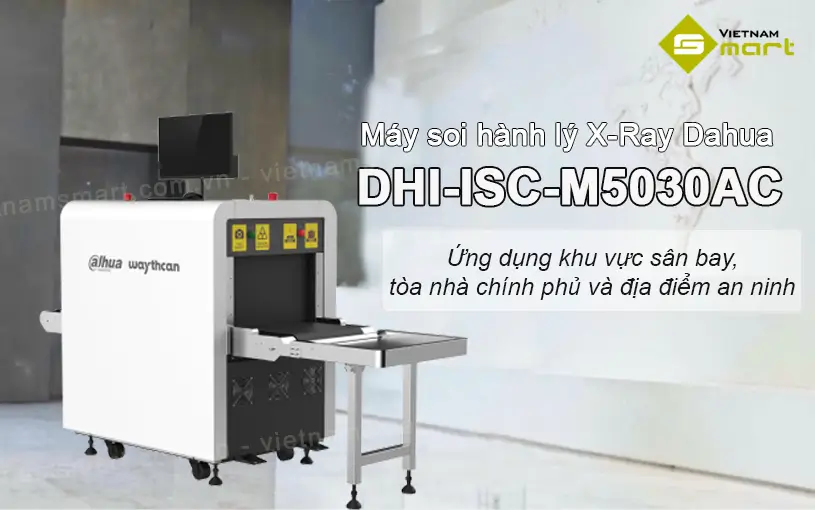 Giới thiệu về máy soi hành lý X-Ray Dahua DHI-ISC-M5030AC