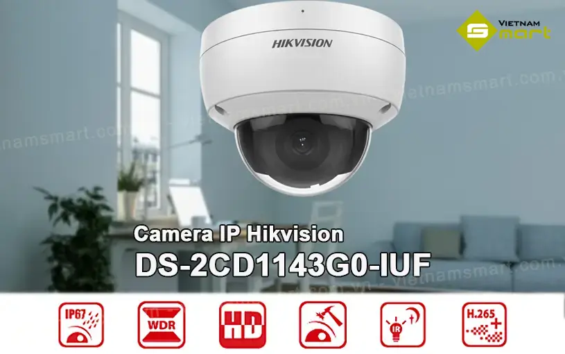Giới thiệu về camera IP hồng ngoại Hikvision DS-2CD1143G0-IUF