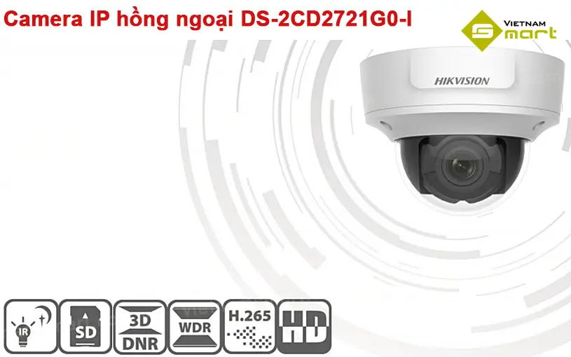 Camera IP Dome hồng ngoại Hikvision DS-2CD2721G0-I Camera IP Dome hồng ngoại 2MP DS-2CD2721G0-I