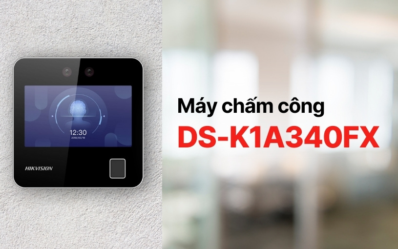 Máy chấm công khuôn mặt Hikvision DS-K1A340FX Mẫu máy chấm công Hikvision DS-K1A340FX