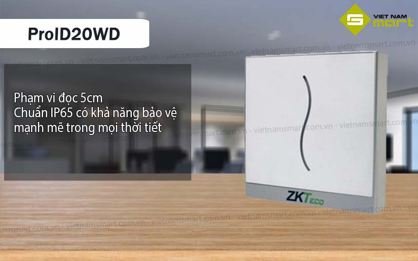 Đầu đọc thẻ cảm ứng ZKTeco ProID20WD Đầu đọc thẻ cảm ứng ZKTeco ProID20WD