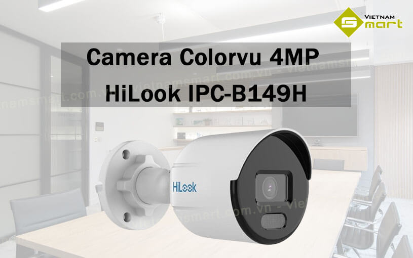 Camera Colorvu 4MP HiLook IPC-B149H Camera Colorvu 4MP HiLook IPC-B149H