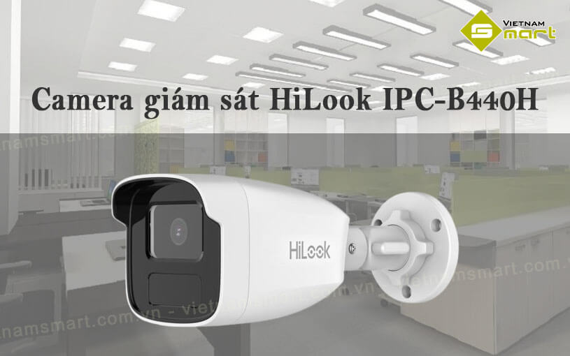 Camera giám sát 4MP HiLook IPC-B440H